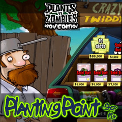 Plants vs. Zombies: ProvEdition OST - Planting Point -Shop Mix- (Crazy Dave's Shop)