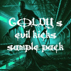 GOLDY's evil kicks sample pack Teaser Track