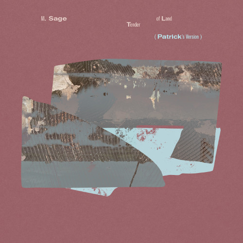 Tender of Land (Patrick's Version)