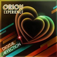 The Orion Experience ✨ Digital Affection