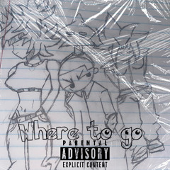 M13(Where Do I Go)