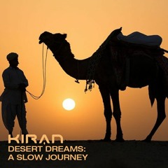 Desert Dreams - A slow journey