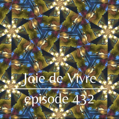 Joie de Vivre - Episode 432