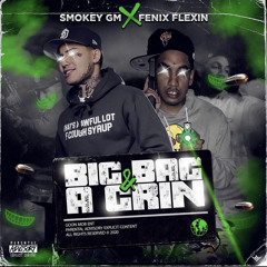 SmokeyGM ft. Fenix Flexin - Big Bag & A Grin (Official Audio)