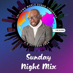 Chi-Town World Dance Congress Sunday Mix