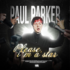 Please, i’m a star - Paul Parker