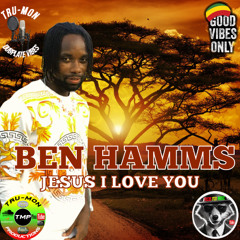 BEN HAMMS - Jesus I Love You / TruMon Dubplate