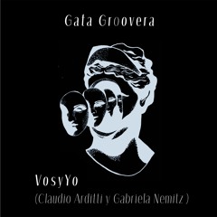 VosyYo (Claudio Arditti y Gabriela Nemitz) — A Gata Groovera (AVGVSTVS Remix)
