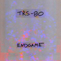 TRS-80 - Endgame