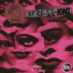 XPRESS-IONS Radio w/Traxion. EP.76 (9.9.24)