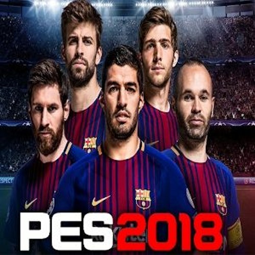 Stream PES 2018 for Android: The Only Soccer Game You Need - Download It  for Free from NichaAsubsse | Listen online for free on SoundCloud