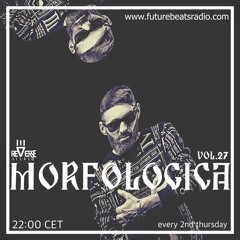 MORFOLOGICA Radioshow Vol.27 [www.futurebeatsradio.com]
