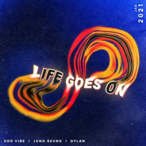 O.V - Life Goes On (with. JS, Dylan)