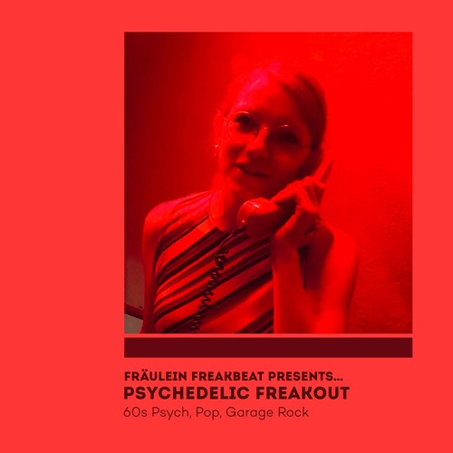 Asymetrics Mixtape #22: Fräulein Freakbeat - Psychedelic Freakout