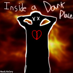 INSIDE A DARK PLACE