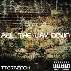 All The Way Down prodbyKoz1n
