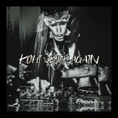 KØHI - BACK AGAIN (DEMO)