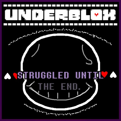 Struggled Until The End II