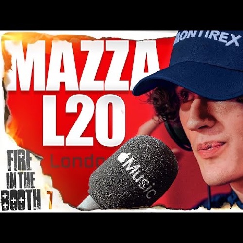 Mazza l20 Fire In The Booth - Jordan Irwin Remix