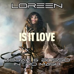 Is It Love - Looren, Ibiza, Salazar (Bossio & Zorak Intro Short Mash Up)
