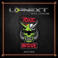 UPNEXT RECORDS INVITES TOXIC INSIDE | MIXTAPE #013