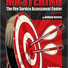 Books⚡️Download❤️ Mastering the Fire Service Assessment Center Online Book