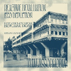 Thalassophobia - Reactive Devaluation