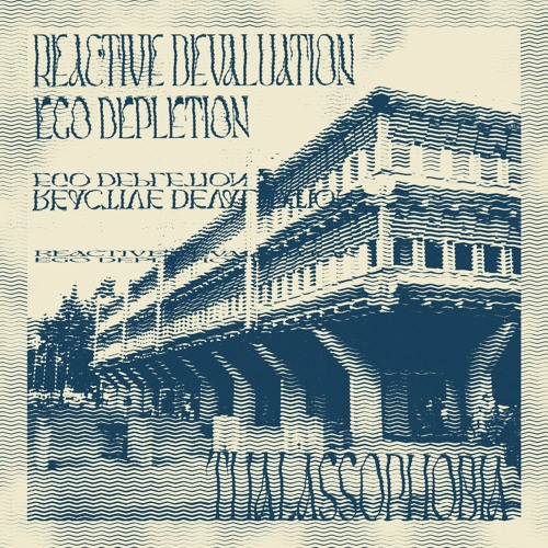 Thalassophobia - Reactive Devaluation