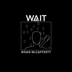 Brian McCafferty - Wait