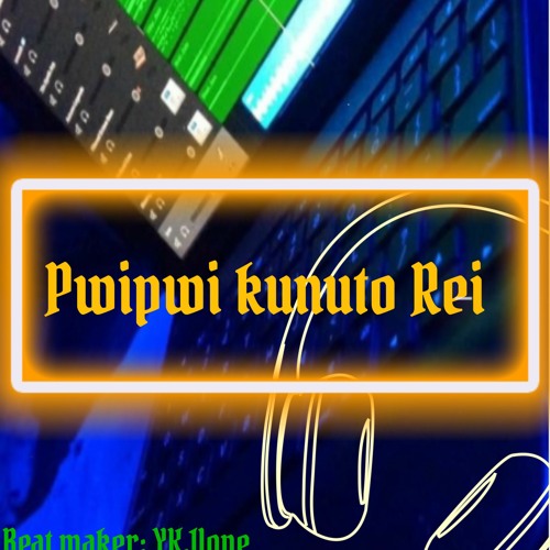 Pwipwi kunuto Rei