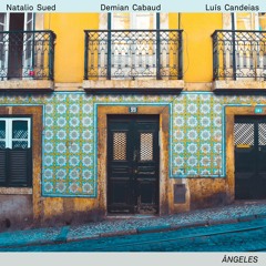 "Ángeles" (single) by Natalio Sued, Demian Cabaud, Luís Candeias