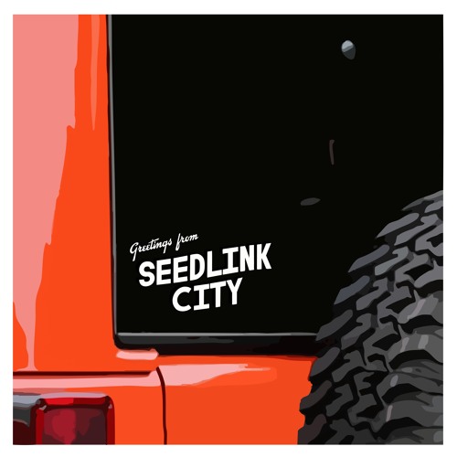 Greetings from... Seedlink City