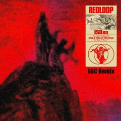 ISOxo - REDloop(LGC Remix)