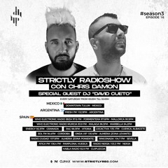 Strictly Radio Show (Season3 Ep16) Mixed & Hosted By Chris Damon - Special Guest David Cueto