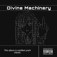 D1V1N3 M4CH1N3RY (prod. kuva)