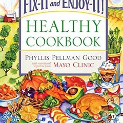 FREE EPUB 🖍️ Fix-It and Enjoy-It Healthy Cookbook: 400 Great Stove-Top And Oven Reci