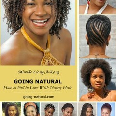 [PDF] Download Going-natural: How to Fall in Love With Nappy Hair - Mireille Liong-a-kong
