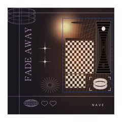NAVE - FADE AWAY