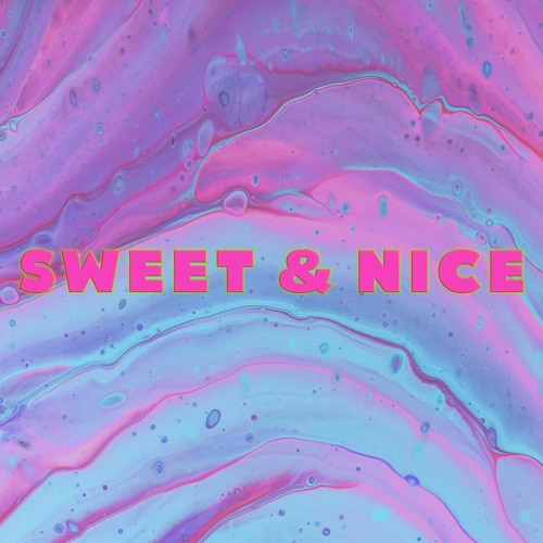 Sweet And Nice