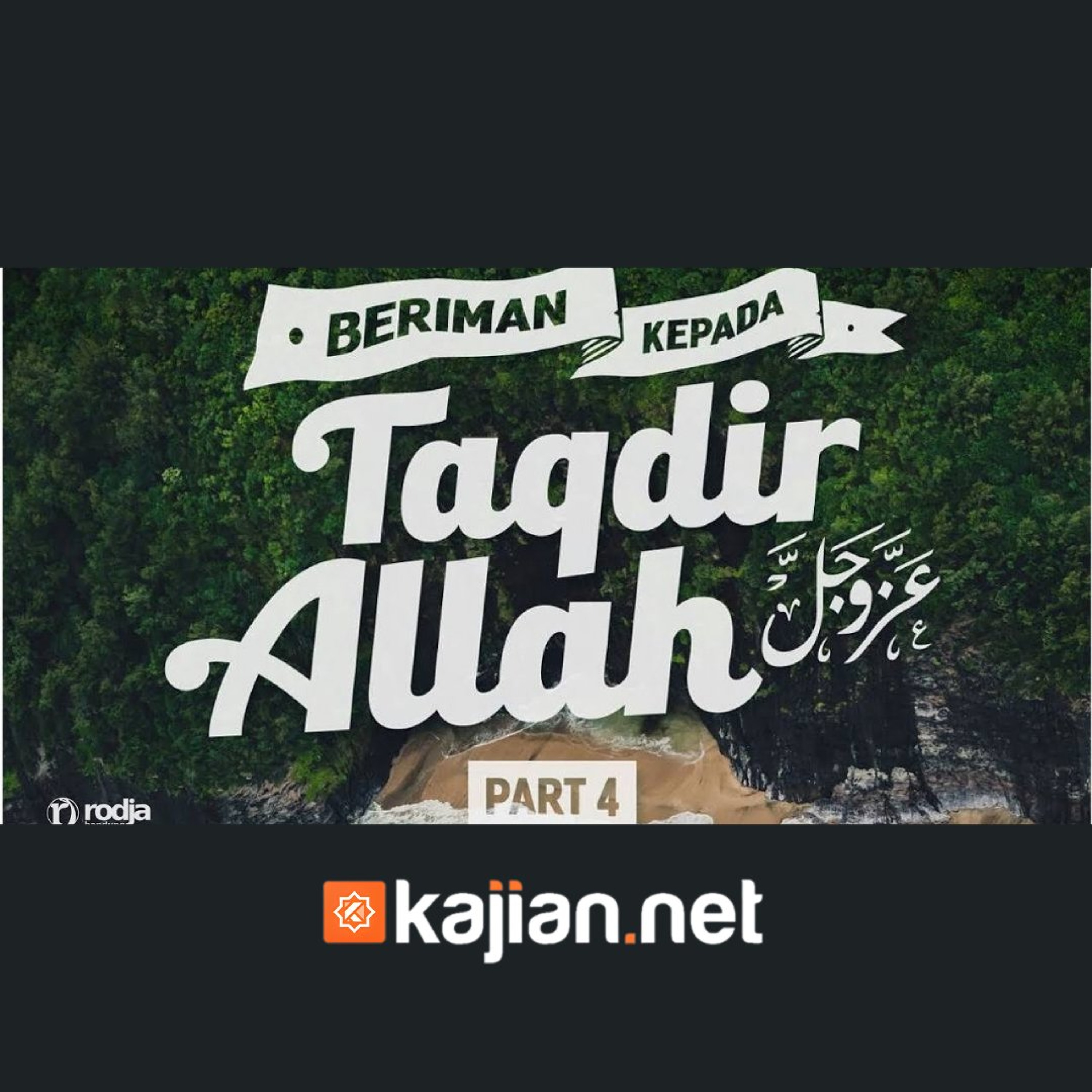 Beriman Kepada Taqdir Allah azza wa jalla #4 (Kitab Tauhid) - Ustadz Abu Haidar As Sundawy episode artwork