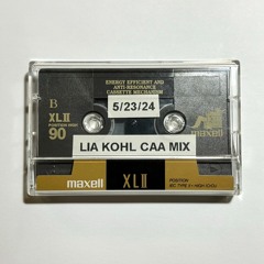 Lia Kohl / ESS CAA Mixtape Series 001