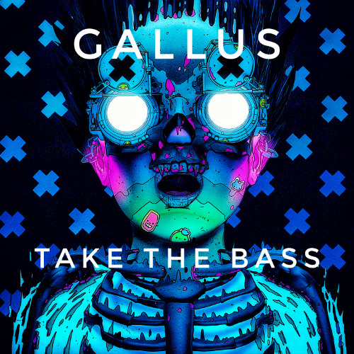 Gallus -Take The Bass (Original Mix)
