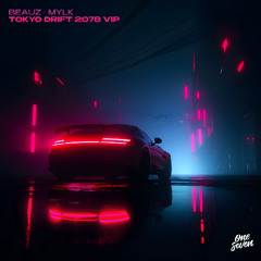 Tokyo Drift 2078 VIP (Extended Mix)
