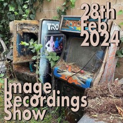 !mageRecordingsShow - 28th Feb 2024
