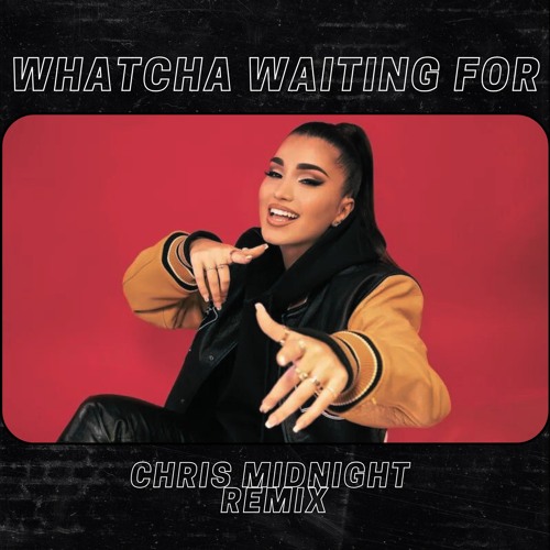Enisa - Whatcha Waiting For - 4MA Remix