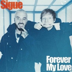 J Balvin & Ed Sheeran - Forever My Love (Finzi Remix)