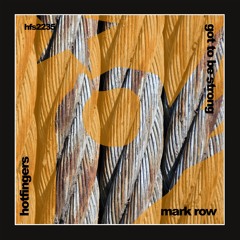 Mark Row - Got to Be Strong (Original Mix)