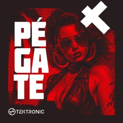 Tektronic - Pégate (Extended Mix)