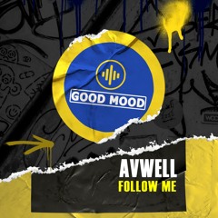 Avwell - Follow Me (Original Mix)