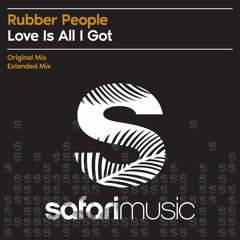 Rubber People - Love Is All I Got (Extended Mix)